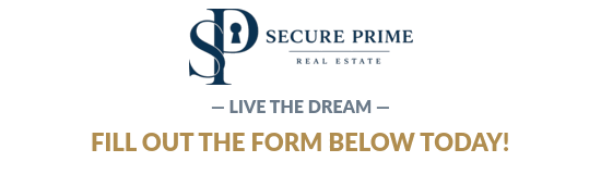 Secure Prime Real Estate Corporation - Live The Dream